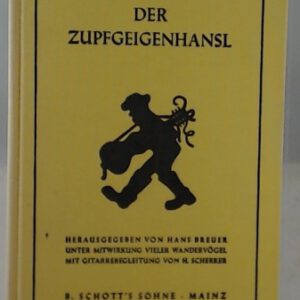 Der Zupfgeigenhansl - B. Schott's Söhne / Mainz - Mit Genehmigung des Verlages Friedrich Hofmeister / Hofheim / TS