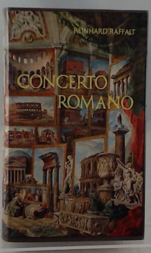 Concerto Romano - Leben mit Rom