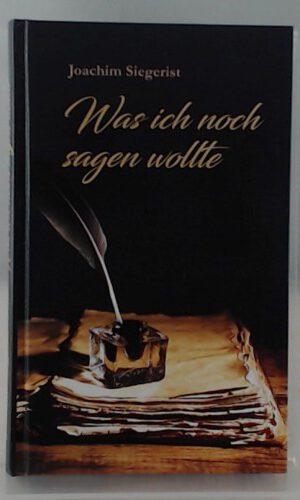 Was ich noch sagen wollte.