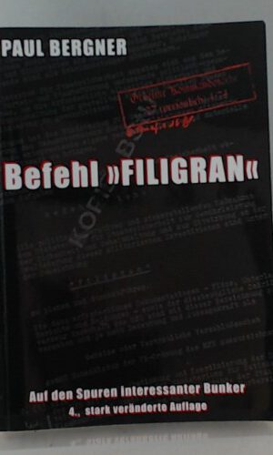 Befehl 'Filigran': Die Bunker der DDR-Führung für den Ernstfall