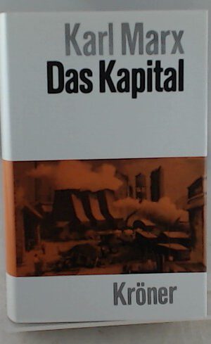 Das Kapital (Kröners Taschenausgaben (KTA))