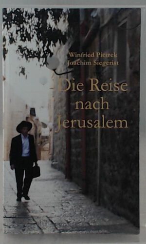 Die Reise nach Jerusalem und 21 Siegerist-Kurzgeschichten
