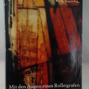 Mit den Augen eines Rolleigrafen
