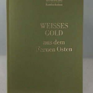 Weißes Gold aus dem Fernen Osten