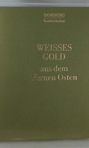 Weißes Gold aus dem Fernen Osten