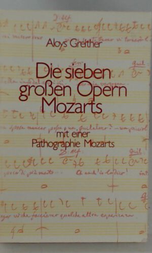 Die sieben großen Opern Mozarts