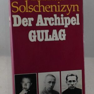 DER ARCHIPEL GULAG