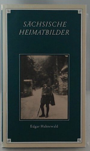 Sächsische Heimatbilder