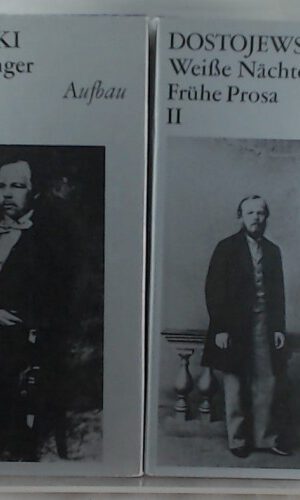 Der Doppelgänger - Weiße Nächte. Frühe Prosa Band I und II (aus Gesammelte Werke in zwanzig Bänden)