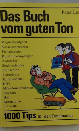 Das Buch vom guten Ton. 1000 Tips für den Tonamateur