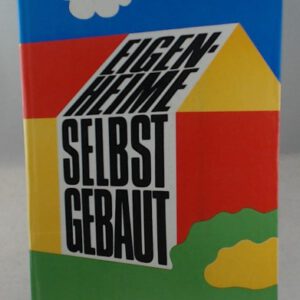 Eigenheime selbstgebaut