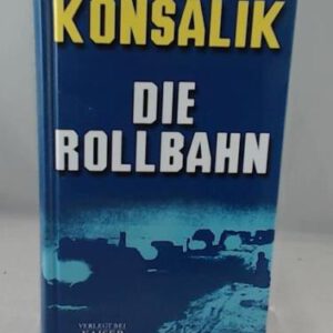 Die Rollbahn. Roman