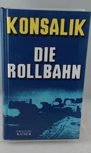 Die Rollbahn. Roman