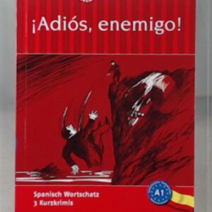 ¡Adiós, enemigo!: Lernkrimi Spanisch. Grundwortschatz - Niveau A1 (Compact Lernkrimi - Kurzkrimis)