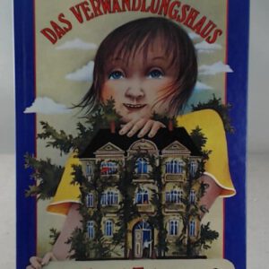 Das Verwandlungshaus.