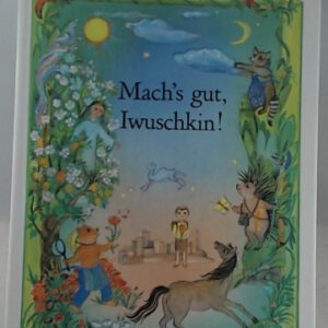 Mach's gut, Iwuschkin