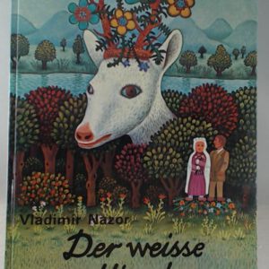 Der weisse Hirsch (Grosse Bilderbücher)