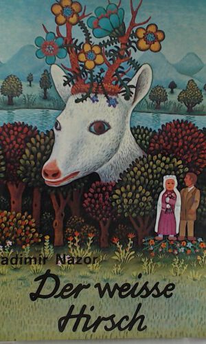 Der weisse Hirsch (Grosse Bilderbücher)