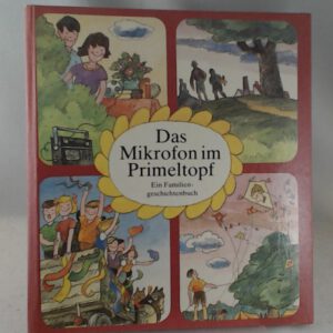 Das Mikrofon Im Primeltopf,