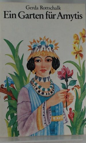 Ein Garten für Amytis