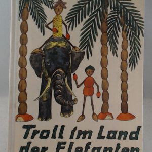 Troll im Land der Elefanten,