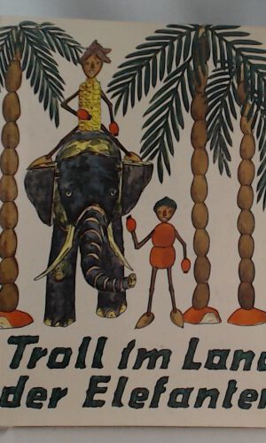 Troll im Land der Elefanten,