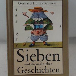 Sieben und dreimal sieben Geschichten