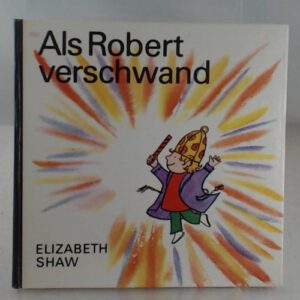 Als Robert verschwand