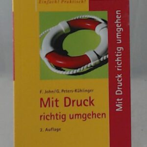 Mit Druck richtig umgehen (Taschenguide)