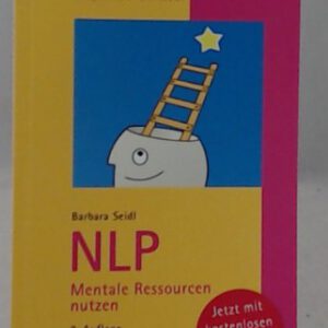 NLP Mentale Ressourcen nutzen (Haufe TaschenGuide)