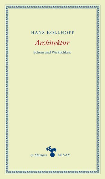 Architektur – Schein und Wirklichkeit