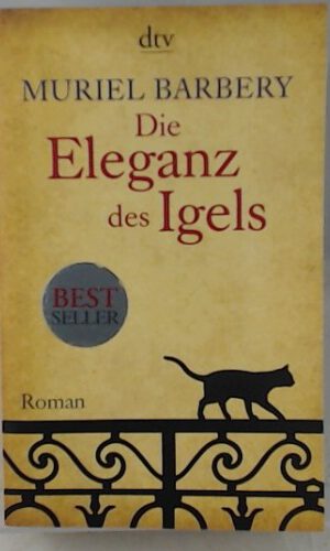 Die Eleganz des Igels: Roman