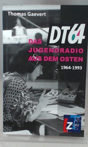 DT64: Das Jugendradio aus dem Osten 1964-1993