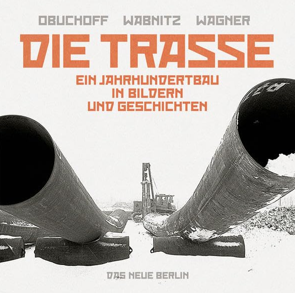 Buchcover: Die Trasse – Ein Jahrhundertbau in Bildern und Geschichten