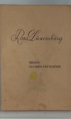 Briefe aus dem Gefängnis ; Mit einem Bild und einem Faksimile