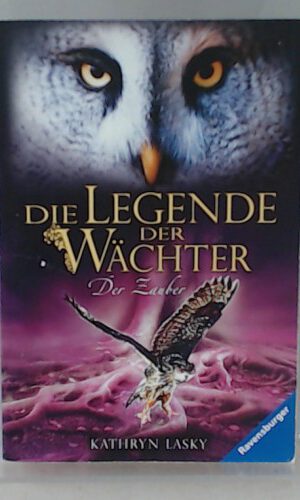 Die Legende der Wächter, Band 12: Der Zauber