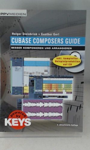Cubase Composers Guide: Besser komponieren und arrangieren